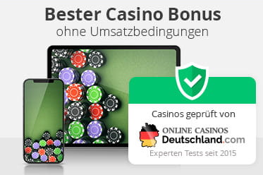 Die besten Online Casinos mit einem Bonus ohne Umsatzbedingungen