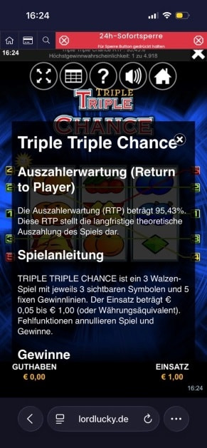 Die Spielinfo von
  Triple Triple Chance bei Lord Lucky mit einer Auszahlungsquote von 95,43%.