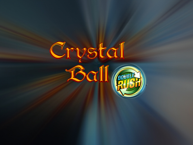 Crystal Ball DOUBLE RUSH - Spielautomaten