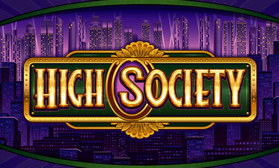 Das Logo des Microgaming Slots High Society.