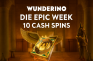 Die Wunderino Epic Week Aktion mit täglichen Cash-Spins.